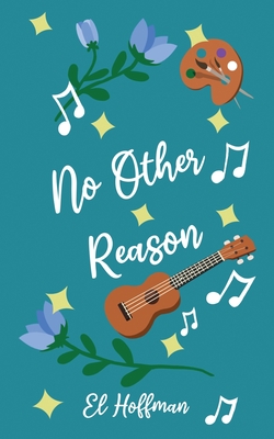 No Other Reason - El Hoffman