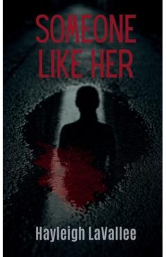 Coperta cărții 'Someone Like Her - Hayleigh Lavallee'