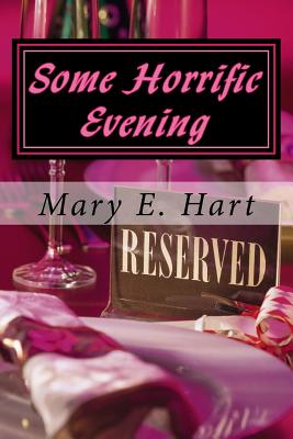 Some Horrific Evening - Mary E. Hart
