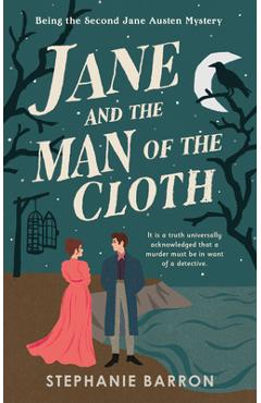 Coperta cărții 'Jane and the Man of the Cloth: Being the Second Jane Austen Mystery - Stephanie Barron'