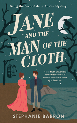 Coperta cărții 'Jane and the Man of the Cloth: Being the Second Jane Austen Mystery - Stephanie Barron'