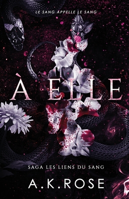 À Elle - A. K. Rose