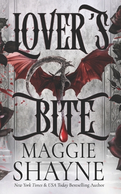 Lover's Bite: A spicy contemporary paranormal thrill-ride - Maggie Shayne