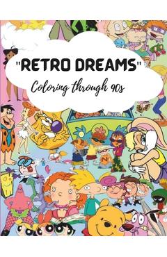 Coperta cărții 'Retro dreams: Coloring through 90s - Amelia Autumn'