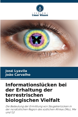 Informationslücken bei der Erhaltung der terrestrischen biologischen Vielfalt - José Lyavila