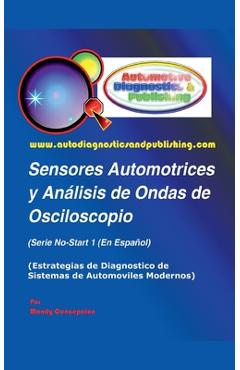 Coperta cărții 'Sensores Automotrices y Análisis de Ondas de Osciloscopio - Mandy Concepcion'