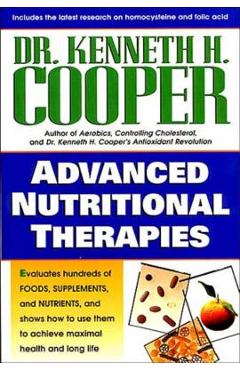 Coperta cărții 'Advanced Nutritional Therapies - Kenneth Cooper'