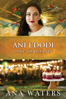 Ani L'Dodi: Love that Lasts (later in life, closed door romance) - Ana Waters