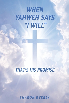 When Yahweh Says