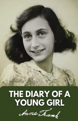The Diary of a Young Girl - Anne Frank