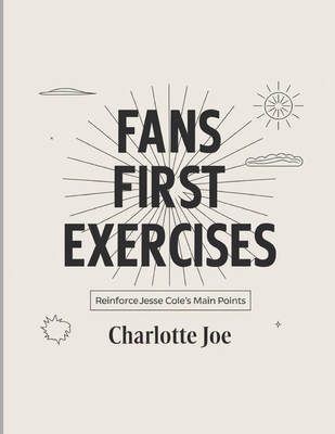 Fans First Exercises: Reinforce Jesse Cole's Main Points - Charlotte Joe