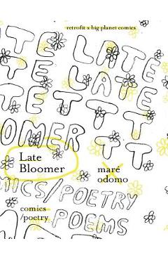 Poza produsului Late Bloomer - Mare Odomo