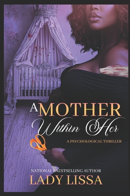 Coperta cărții 'A Mother Within Her: Standalone - Lady Lissa'