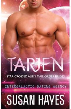 Tarjen: Star-Crossed Alien Mail Order Brides (Intergalactic Dating Agency)