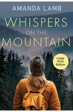 Poza produsului Whispers on the Mountain - Amanda Lamb