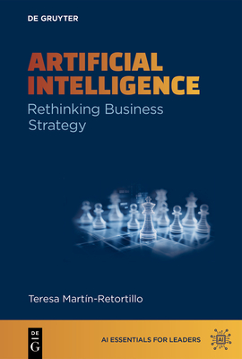 Coperta cărții 'Artificial Intelligence: Rethinking Business Strategy - Teresa Martín-retortillo'