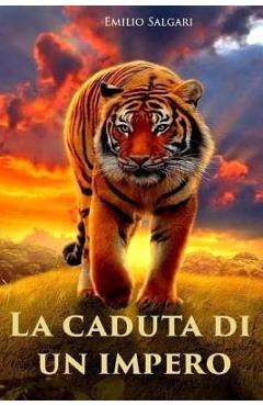 Poza produsului La caduta di un impero - Emilio Salgari