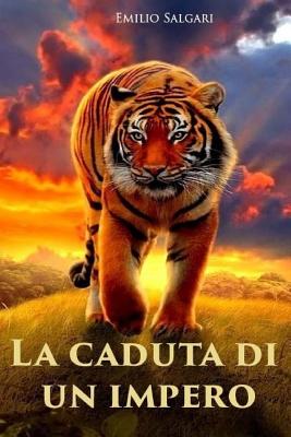 La caduta di un impero - Emilio Salgari