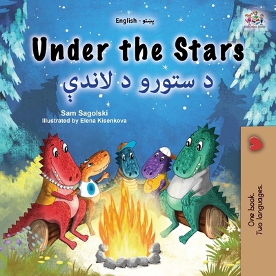 Under the Stars (English Pashto Bilingual Kids Book) - Sam Sagolski