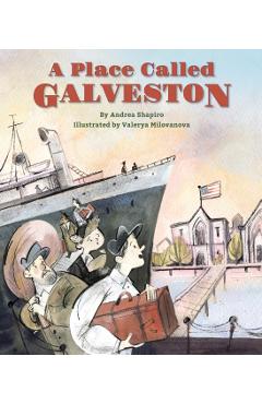 A Place Called Galveston - Andrea Shapiro
