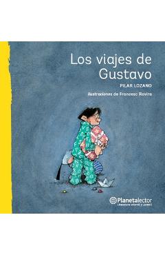 Coperta cărții 'Los Viajes de Gustavo / Gustavo's Travels - Pilar Lozano Carbayo'