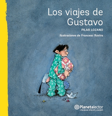 Coperta cărții 'Los Viajes de Gustavo / Gustavo's Travels - Pilar Lozano Carbayo'