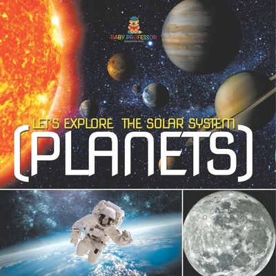 Let's Explore the Solar System (Planets) -