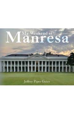 Poza produsului My Weekend at Manresa - Jeffrey Pipes Guice