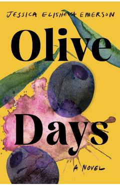Olive Days - Jessica Elisheva Emerson