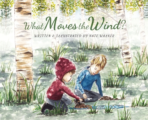 What Moves the Wind? - Kate Walker