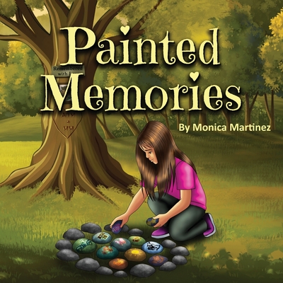 Painted Memories - Monica Martinez