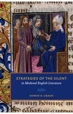 Poza produsului Strategies of the Silent in Medieval English Literature - Edwin D. Craun