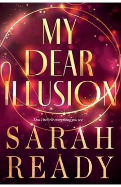 Poza produsului My Dear Illusion - Sarah Ready