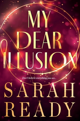 My Dear Illusion - Sarah Ready