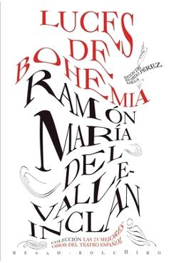 Poza produsului Luces de bohemia - José Luis Alonso De Santos