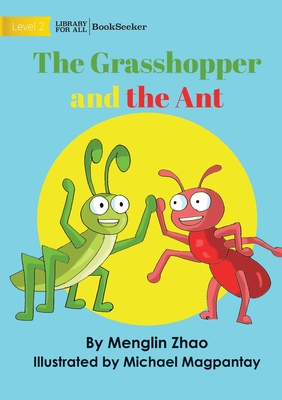 The Grasshopper and the Ant - Menglin Zhao