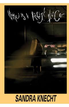 Coperta cărții 'Sandra Knecht: Home Is a Foreign Place - Sandra Knecht'