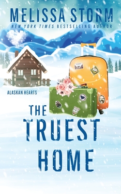 The Truest Home - Melissa Storm