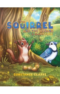 Coperta cărții 'The Squirrel and the Acorns - Constance Clarke'