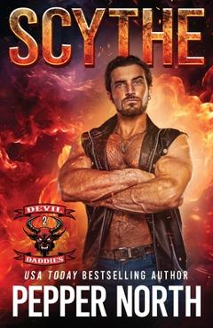 Poza produsului Scythe (Devil Daddies MC Book 2) - Pepper North