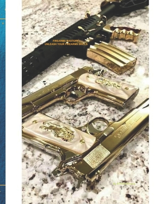 Shooting mastery: unleash your firearm skills: How to shoot a gun - B'don Williams