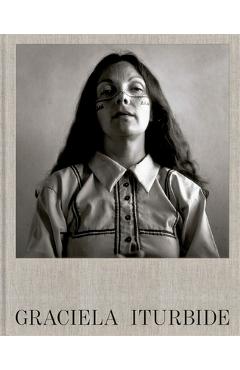 Poza produsului Graciela Iturbide - Graciela Iturbide