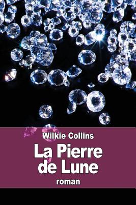 La Pierre de Lune - Wilkie Collins