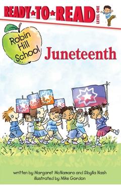 Coperta cărții 'Juneteenth: Ready-To-Read Level 1 - Margaret Mcnamara'