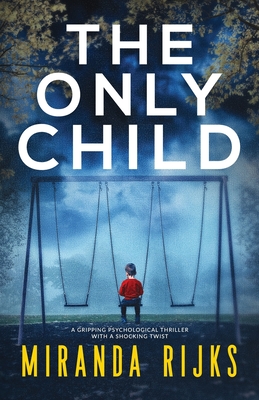 The Only Child - Miranda Rijks