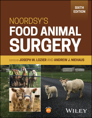 Noordsy's Food Animal Surgery - Joseph W. Lozier
