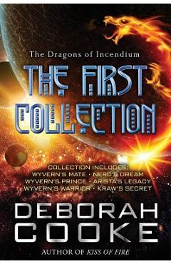 Coperta cărții 'The Dragons of Incendium: The First Collection - Deborah Cooke'