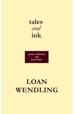 Poza produsului Tales and Ink - Loan Wendling