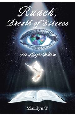 Coperta cărții 'Ruach, Breath of Essence: The Light Within - Marilyn T'