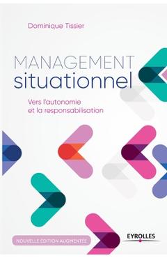 Poza produsului Management situationnel: Vers l'autonomie et la responsabilisation - Dominique Tissier